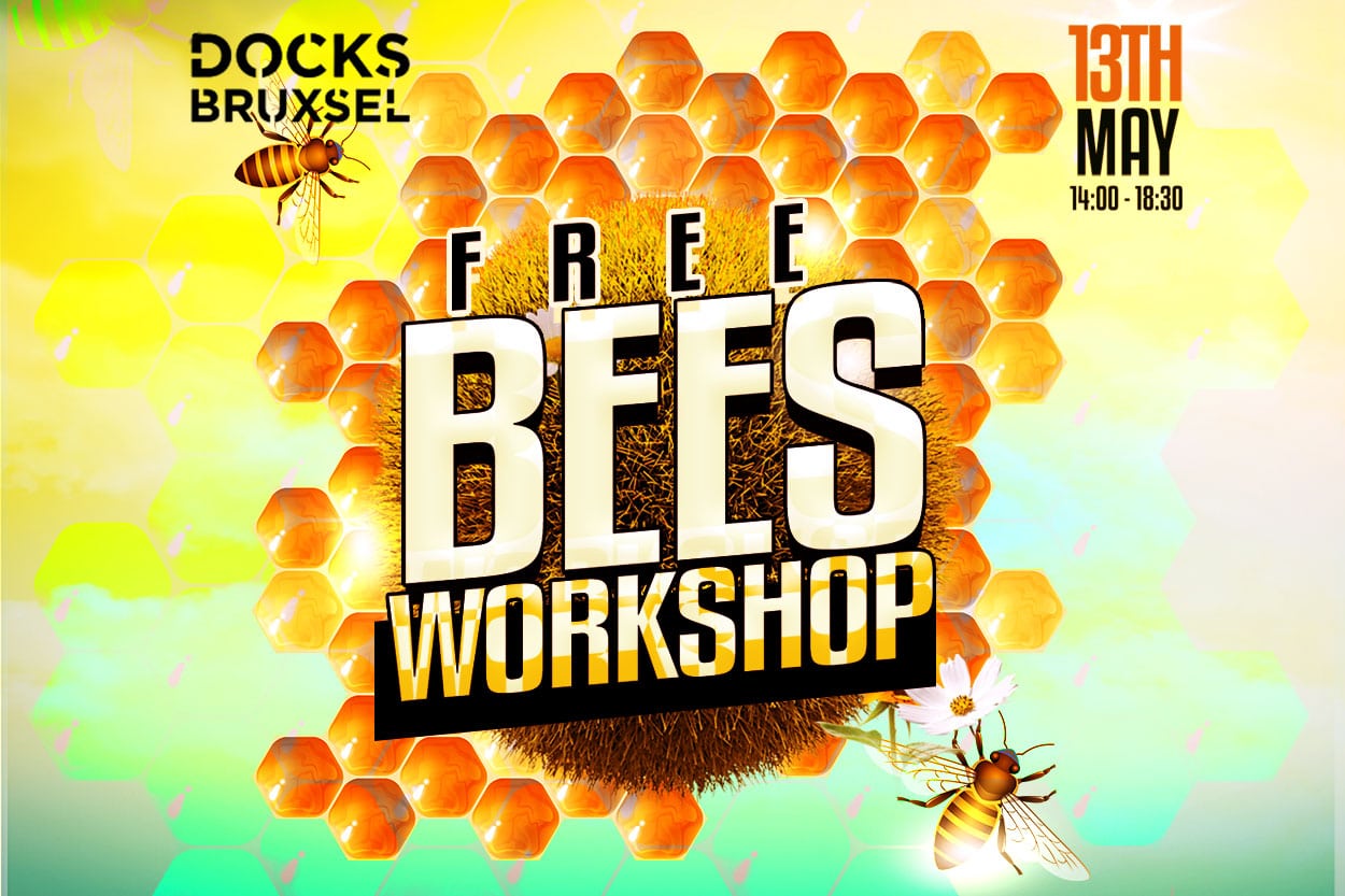Free Bees Workshop at Docksbruxsel